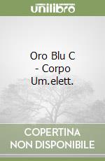 Oro Blu C - Corpo Um.elett. libro
