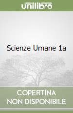 Scienze Umane 1a libro