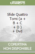 Sfide Quattro Tomi (a + B + C + D ) + Dvd libro