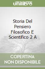 Storia Del Pensiero Filosofico E Scientifico 2 A libro
