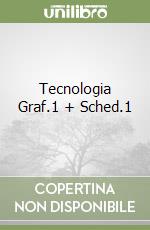 Tecnologia Graf.1 + Sched.1 libro