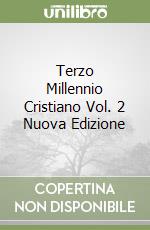 Terzo Millennio Cristiano Vol. 2 Nuova Edizione libro
