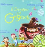 Il giardino del gigante. Fiaba musicale. Con CD Audio