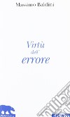 Virtù dell'errore libro