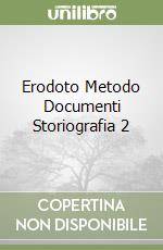 Erodoto Metodo Documenti Storiografia 2 libro