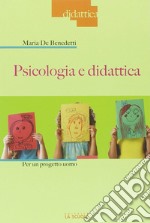 Psicologia e didattica per un progetto uomo