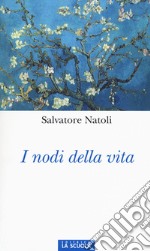 I nodi della vita libro