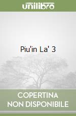 Piu'in La' 3 libro