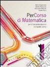 Percorso di matematica. Per le Scuole superiori. C libro