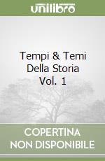 Tempi & Temi Della Storia Vol. 1 libro