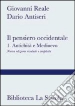 Il pensiero occidentale. Per i Licei e gli Ist. magistrali. Con espansione online libro