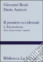 Il pensiero occidentale. Per i Licei e gli Ist. magistrali. Con espansione online libro