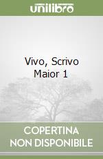 Vivo, Scrivo Maior 1 libro