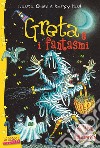 Greta e i fantasmi libro