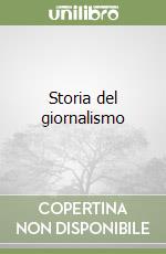 Storia del giornalismo