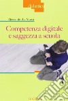 Competenza digitale e saggezza a scuola libro di La Marca Alessandra