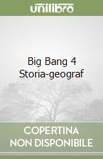 Big Bang 4 Storia-geograf libro