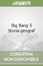 Big Bang 5 Storia-geograf libro