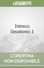 Intrecci Geostorici 1 libro
