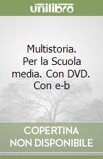 Multistoria. Per la Scuola media. Con DVD. Con e-b libro