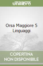 Orsa Maggiore 5 Linguaggi libro
