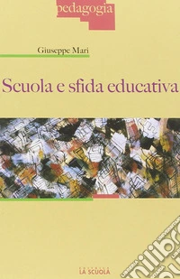 Scuola e sfida educativa libro