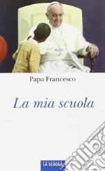 La mia scuola libro