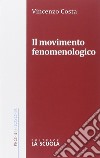 Il movimento fenomenologico libro