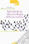 Introduzione alla sociologia dell'educazione libro di Mannheim Karl Stewart William A. Campbell