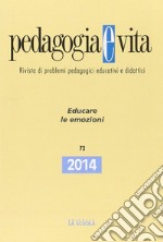 Pedagogia e vita. Educare le emozioni libro