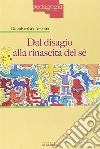 Dal disagio alla rinascita del sé libro