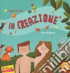 La creazione. Ediz. illustrata libro