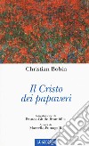 Il Cristo dei papaveri libro