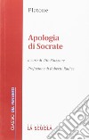 Apologia di Socrate libro di Platone Stazzone V. (cur.)