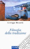 Filosofia della tradizione libro