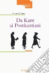 Da Kant ai postkantiani libro