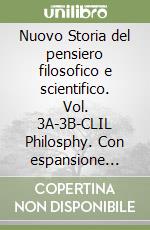 Nuovo Storia del pensiero filosofico e scientifico. Vol. 3A-3B-CLIL Philosphy. Con espansione online. Per i Licei. Con DVD-ROM. Con e-book (Il). Vol. 3 libro