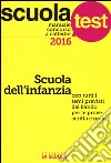 Manuale concorso a cattedre. Scuola dell'infanzia. Con tutti i temi previsti dal bando per le prove scritta e orale libro