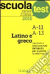 Manuale concorso a cattedre 2016. Latino e greco A11, A13 libro