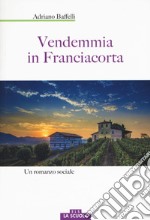 Vendemmia in Franciacorta libro