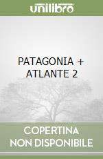 PATAGONIA + ATLANTE 2 libro