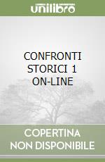 CONFRONTI STORICI 1 ON-LINE libro