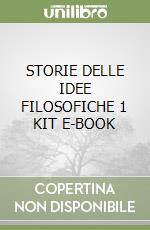 STORIE DELLE IDEE FILOSOFICHE 1 KIT E-BOOK