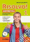 Risolvo! Aritmetica. Con Tavole, Quaderno e Geometria. Per la 2ª classe della Scuola media. Con e-book. Con espansione online libro