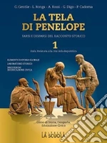 Tela di Penelope. Per le Scuole superiori. Con e-book. Con espansione online (La). Vol. 2: Dalla fine della Repubblica all'Alto Medioevo libro