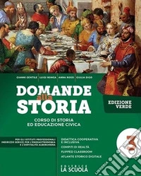 Domande alla storia. Strumenti di didattica inclusiva. Ediz. verde. Per la 3ª classe degli Ist. professionali alberghieri libro
