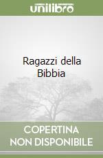 Ragazzi della Bibbia libro