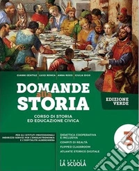 Domande alla storia. Strumenti di didattica inclusiva. Ediz. verde. Per la 5ª classe degli Ist. professionali alberghieri