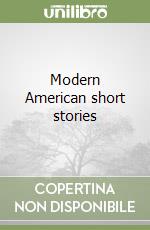 Modern American short stories libro