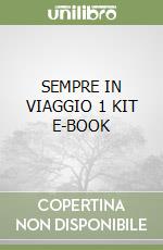 SEMPRE IN VIAGGIO 1 KIT E-BOOK libro